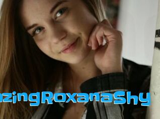 AmazingRoxanaShy