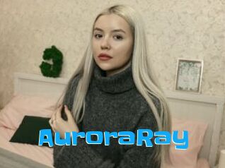AuroraRay