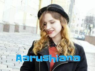 Aarushiana