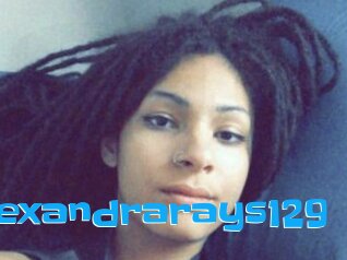 Alexandrarays129