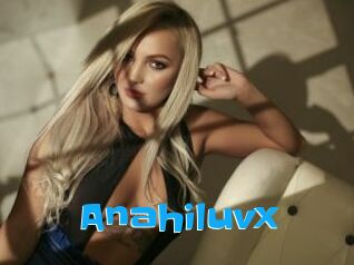 anahiluvx Enculee