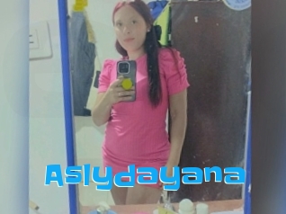 Aslydayana