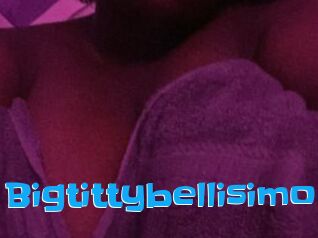 Bigtittybellisimo