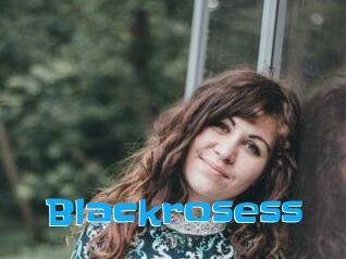Blackrosess