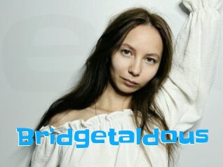 Bridgetaldous