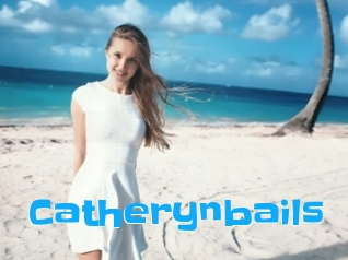Catherynbails