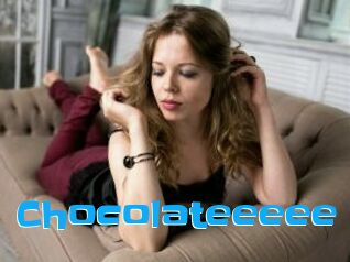 Chocolateeeee