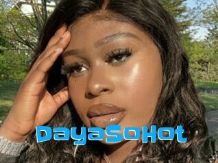 DayaSoHot