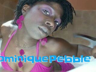DominiquePebble