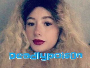 Deadlypois0n