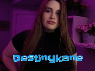 Destinykane