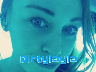 Dirtylayla