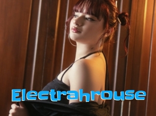 Electrahrouse