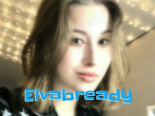 Elvabready