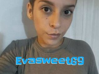 Evasweet69