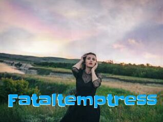 Fataltemptress