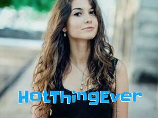 HotThingEver