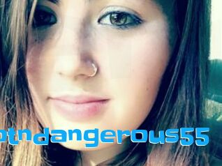 Hotndangerous55