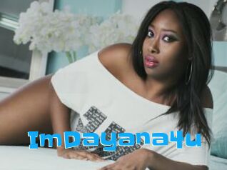 ImDayana4u
