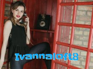 Ivannaloft8