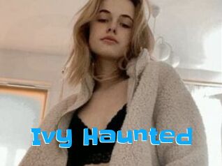 Ivy_Haunted