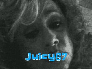 Juicy67