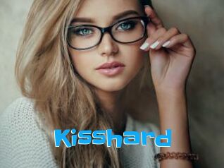 Kisshard
