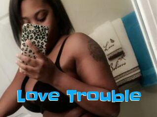 Love_Trouble