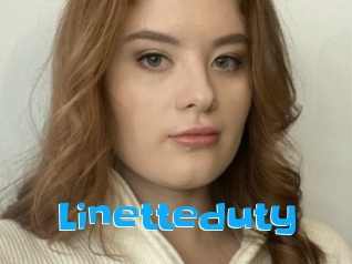 Linetteduty