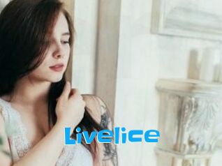 Livelice