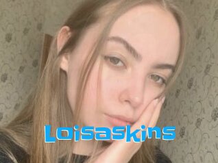 Loisaskins