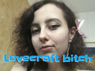 Lovecraft_bitch