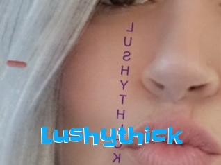 Lushythick