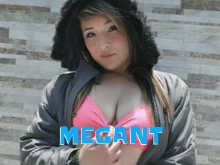 MEGANT
