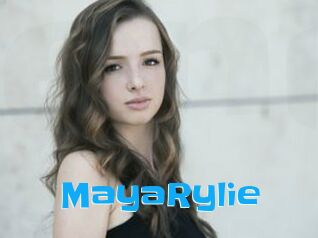 MayaRylie