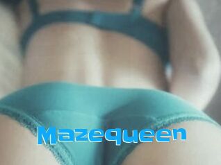 Mazequeen