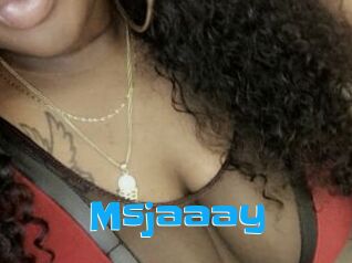 Msjaaay