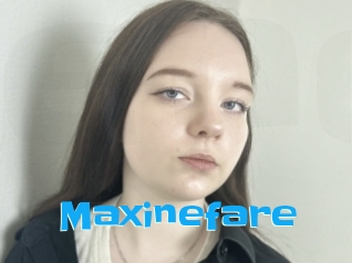 Maxinefare