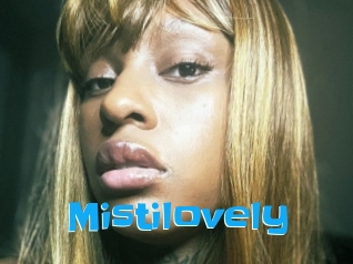 Mistilovely