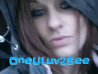 OneULuv2See