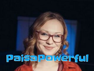 PaisaPowerful