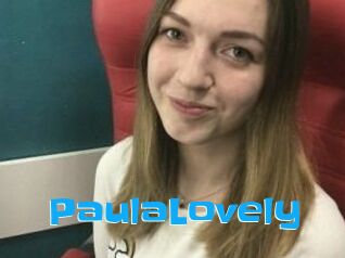 PaulaLovely