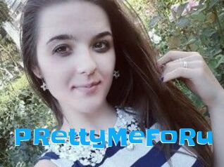 PRettyMeFoRu