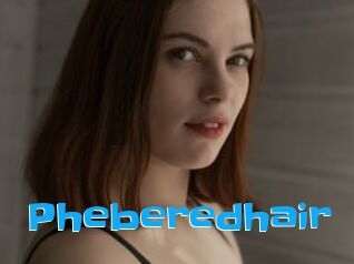 Pheberedhair