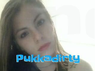 Pukkadirty