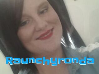 Raunchyronda