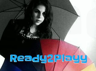 Ready2Playy