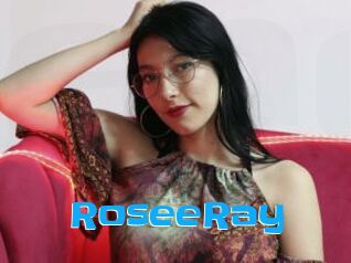 RoseeRay