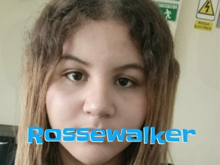 Rossewalker