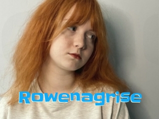 Rowenagrise